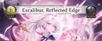 Excalibur, Reflected Edge